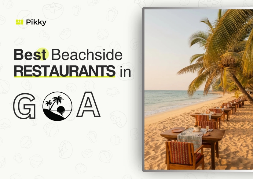 Best Beachside Restaurant in Goa – With Pikky, Your AI Assistant