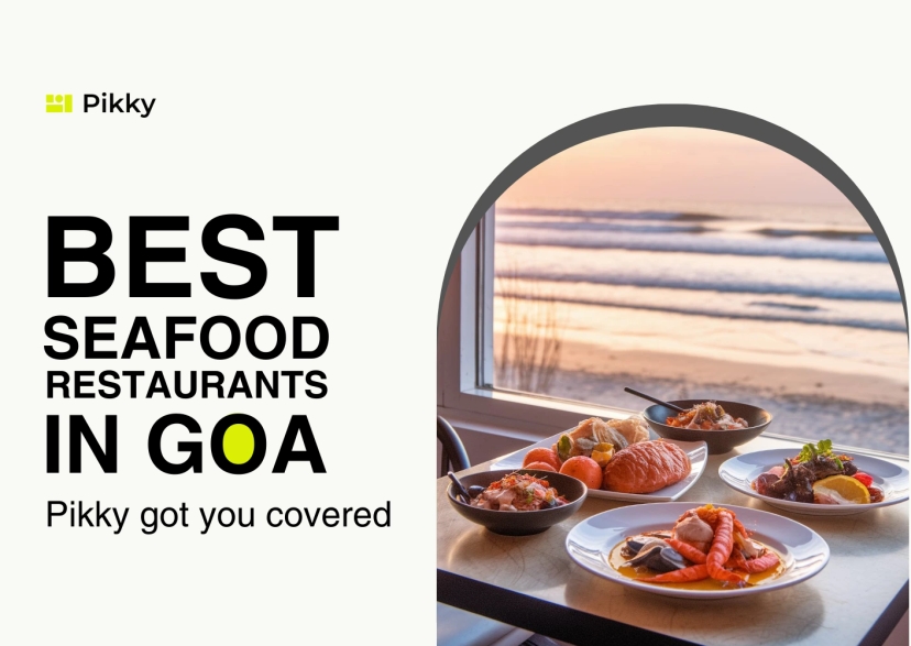 Best seafood restaurants in Goa – Pikky got you covered